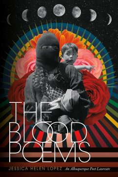 The Blood Poems (eBook, ePUB) - Lopez, Jessica Helen
