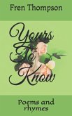 Yours To Know: Poems and rhymes
