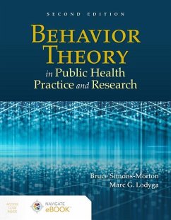 Behavior Theory in Public Health Practice and Research - Simons-Morton, Bruce; Lodyga, Marc