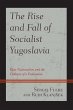Rise and Fall of Socialist Yugoslavia - Bild 1