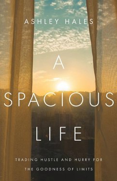 A Spacious Life - Hales, Ashley