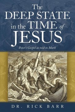 The Deep State in the Time of Jesus - Barr, Rick