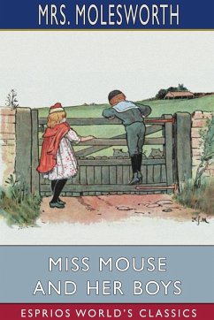 Miss Mouse and Her Boys (Esprios Classics) - Molesworth