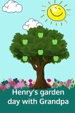 Henrys garden day with Grandpa