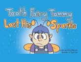 Tooth Fairy Tommy Lost His Sparkle