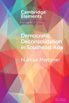 Democratic Deconsolidation in Southeast Asia - Mietzner, Marcus
