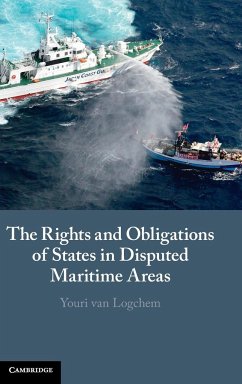 The Rights and Obligations of States in Disputed Maritime Areas - Logchem, Youri van