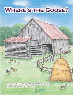 Where's the Goose? - Strickland, Sharon Beasley