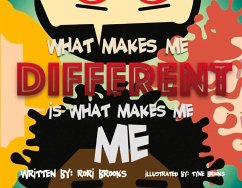 What Makes Me Different Is What Makes Me, Me - Brooks, Rori