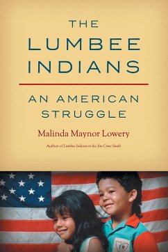The Lumbee Indians - Lowery, Malinda Maynor