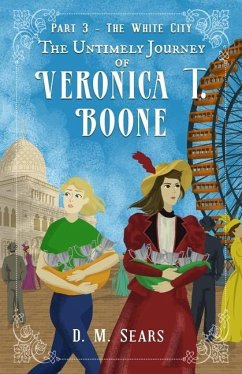 The Untimely Journey of Veronica T. Boone - Sears, D M