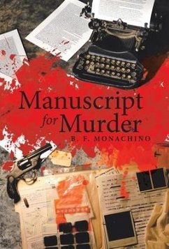 Manuscript for Murder - Monachino, B. F.