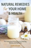 Natural Remedies for Your Home & Health (eBook, ePUB)