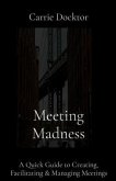 Meeting Madness (eBook, ePUB)
