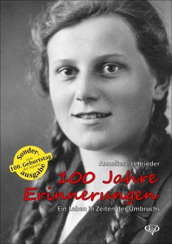 100 Jahre Erinnerungen (eBook, ePUB) - Lehrieder, Anneliese
