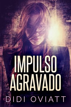 Impulso Agravado (eBook, ePUB) - Oviatt, Didi
