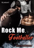 Rock Me, Footballer (eBook, ePUB)