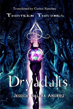 Cover Dryadalis (Thirteen Thrones, #1) (eBook, ePUB)