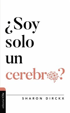 ¿Soy solo un cerebro? (eBook, ePUB) - Dirckx, Sharon