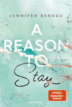 A Reason To Stay / Liverpool-Reihe Bd.1 (eBook, ePUB) - Benkau, Jennifer