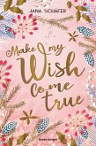 Make My Wish Come True (eBook, ePUB)