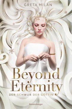 Beyond Eternity / Der Schwur der Göttin Bd.1 (eBook, ePUB) - Milán, Greta