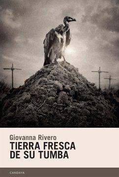 Tierra fresca de su tumba (eBook, ePUB) - Rivero, Giovanna