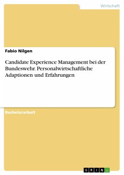 Candidate Experience Management bei der Bundeswehr. Personalwirtschaftliche Adaptionen und Erfahrungen (eBook, PDF)