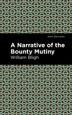 The Bounty Mutiny (eBook, ePUB) - Bligh, William