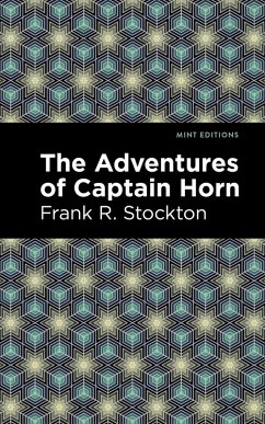 The Adventures of Captain Horn (eBook, ePUB) - Stockton, Frank R.