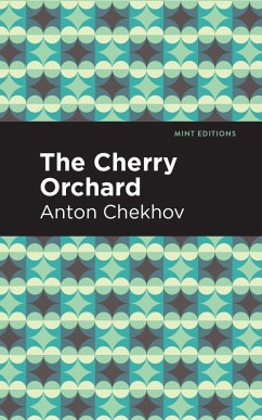 The Cherry Orchard (eBook, ePUB) - Chekhov, Anton