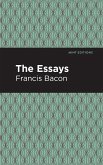 The Essays: Francis Bacon (eBook, ePUB) The Essays: Francis Bacon (eBook, ePUB)
