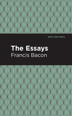 The Essays: Francis Bacon (eBook, ePUB) - Bacon, Francis