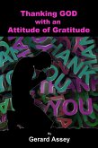 Thanking GOD with an Attitude of Gratitude (eBook, ePUB)