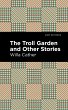 The Troll Garden And Other Stories... - Bild 1