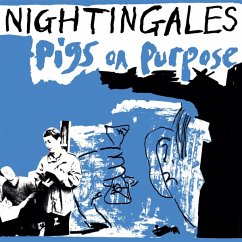 Pigs On Purpose - Nightingales,The
