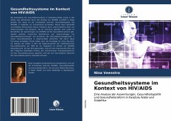 Gesundheitssysteme im Kontext von HIV/AIDS - Veenstra, Nina