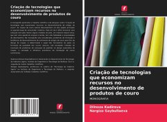 Criação de tecnologias que economizam recursos no desenvolvimento de produtos de couro - Kadirova, Dilnoza;Gaybullaeva, Nargiza