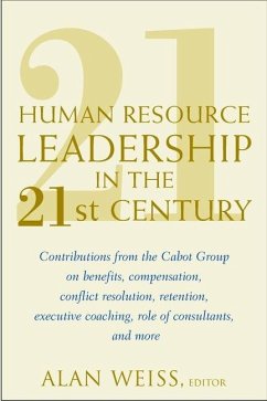 Human Resource Leadership in the 21st Century - Weiss, Alan