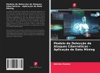 Modelo de Detecção de Ataques Cibernéticos - Aplicação de Data Mining