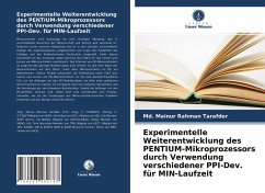 Experimentelle Weiterentwicklung des PENTIUM-Mikroprozessors durch Verwendung verschiedener PPI-Dev. für MIN-Laufzeit - Tarafder, Md. Mainur Rahman