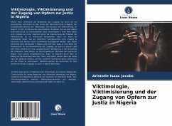 Viktimologie, Viktimisierung und der Zugang von Opfern zur Justiz in Nigeria - Jacobs, Aristotle Isaac