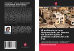 O ambiente urbano fragmentado em termos de qualificações e práticas suburbanas em Fez