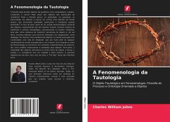 A Fenomenologia da Tautologia - William Johns, Charles