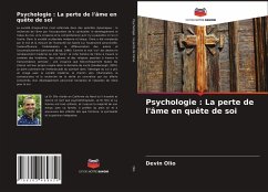 Psychologie : La perte de l'âme en quête de soi - Olio, Devin