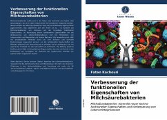 Verbesserung der funktionellen Eigenschaften von Milchsäurebakterien - Kachouri, Faten