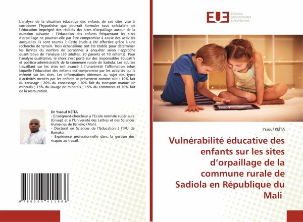 Vulnérabilité éducative des enfants sur les sites d'orpaillage de la commune rurale de Sadiola en République du Mali Vulnérabilité éducative des enfants sur les sites d'orpaillage de la commune rurale de Sadiola en République du Mali