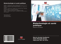 Biotechnologie et santé publique - Araújo Gualberto, Marcia;Miranda Rocha, Thais;Neri da Silva, Higo José