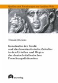 Konstantin der Große und das konstantinische Zeitalter in den Urteilen und Wegen der deutsch-italienischen Forschungsdis