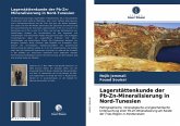 Lagerstättenkunde der Pb-Zn-Mineralisierung in Nord-Tunesien